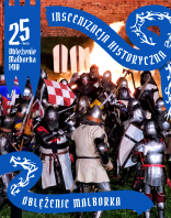 Inscenizacja Oblężenie Malborka 1410