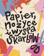 Firlej Dzieciom: Papier, nożyce i wyspa