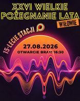 XXVI Wielkie Pożegnanie Lata w Iłowie