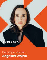 Przed premierą: Angelika W&oacute;jcik