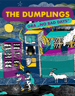 THE DUMPLINGS &bdquo;No Bad Days"