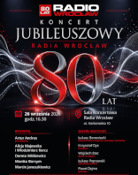 Koncert Jubileuszowy Radia Wrocław