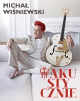 Michał Wiśniewski - Akustycznie