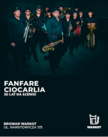 FANFARE CIORCALIA - 30 LAT NA SCENIE!