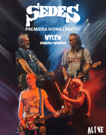 SEDES &bdquo;Koncert premierowy&rdquo; + Wylew + Sandały Mariana