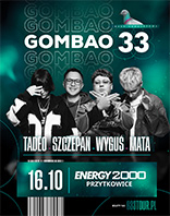 GOMBAO 33 I MATA, WYGUŚ, TADEO, SZCZEPAN