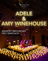 ADELE & AMY WINEHOUSE: Koncert przy świecach by Dreamlive Concerts
