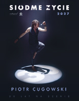 Piotr Cugowski - Trasa Si&oacute;dme życie