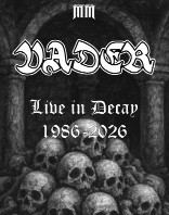VADER - LIVE IN DECAY 1986 - 2026