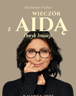 Wiecz&oacute;r z Aidą - Dotyk intuicji