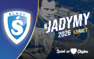 ŚLĄSK ŚWIĘTOCHŁOWICE - KARNETY 2026