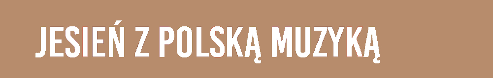 Jesień z Polską Muzyką 2026