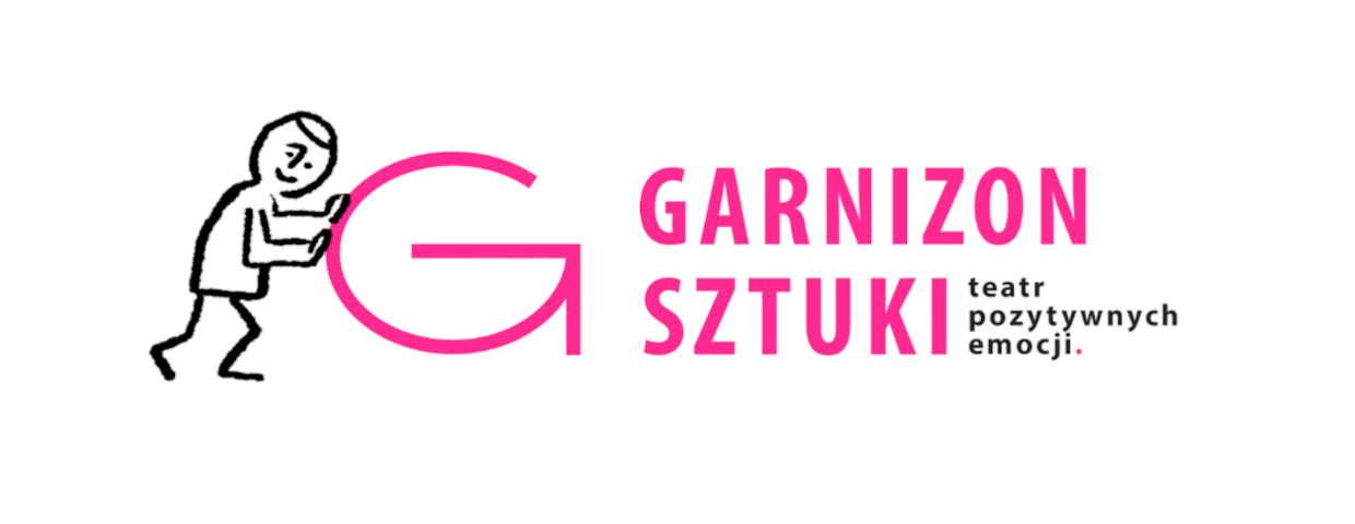 GARNIZON SZTUKI - teatr pozytywnych emocji